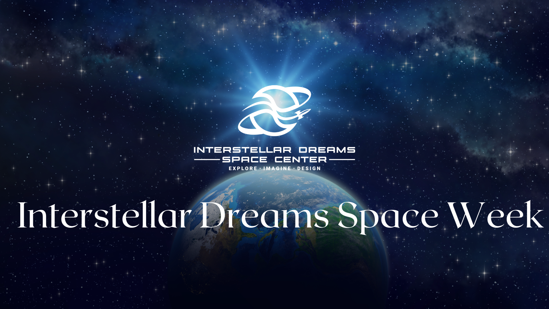 Interstellar Dreams Space Week Banner