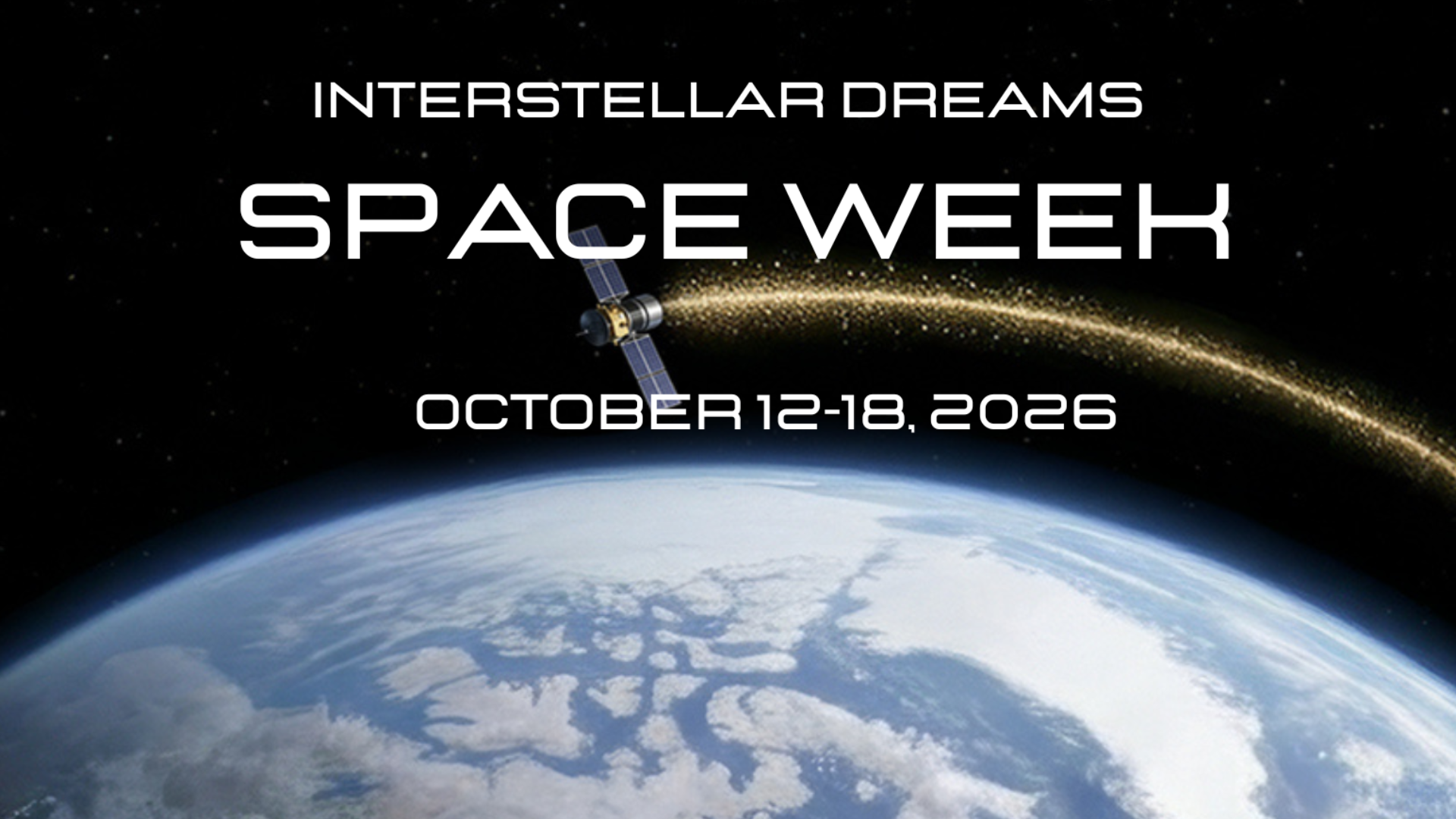 Interstellar Dreams Space week
